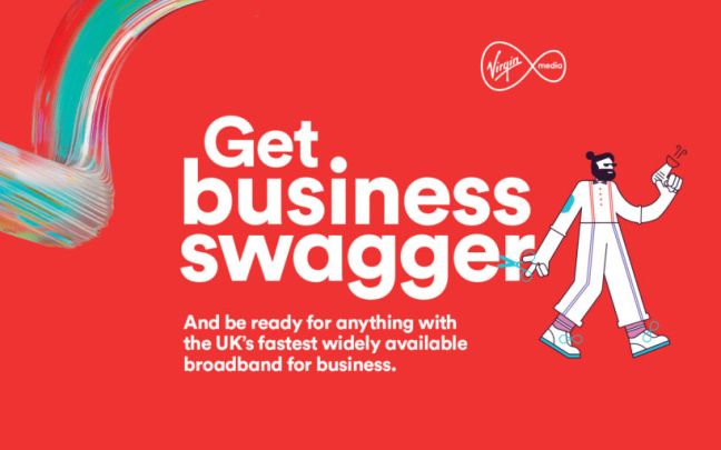 Text reads: Get business swagger And be ready for anything with the UK's fastest widely available broadband for business.